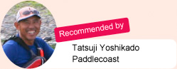 Recommended by Tatsuji Yoshikado. Paddlecoast