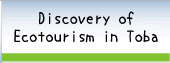 Discovery of Ecotourism in Toba